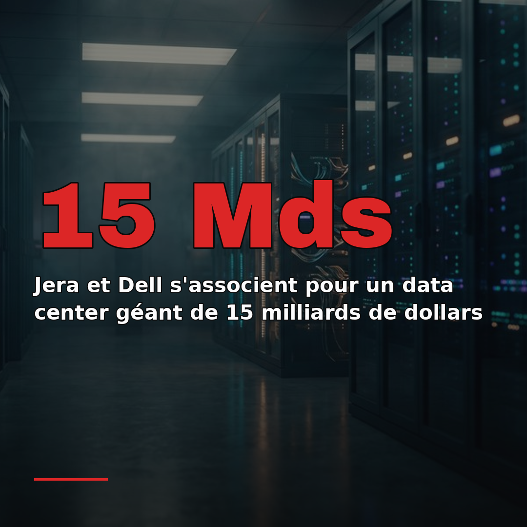 Jera et Dell s'associent pour un data center géant de 15 milliards de dollars