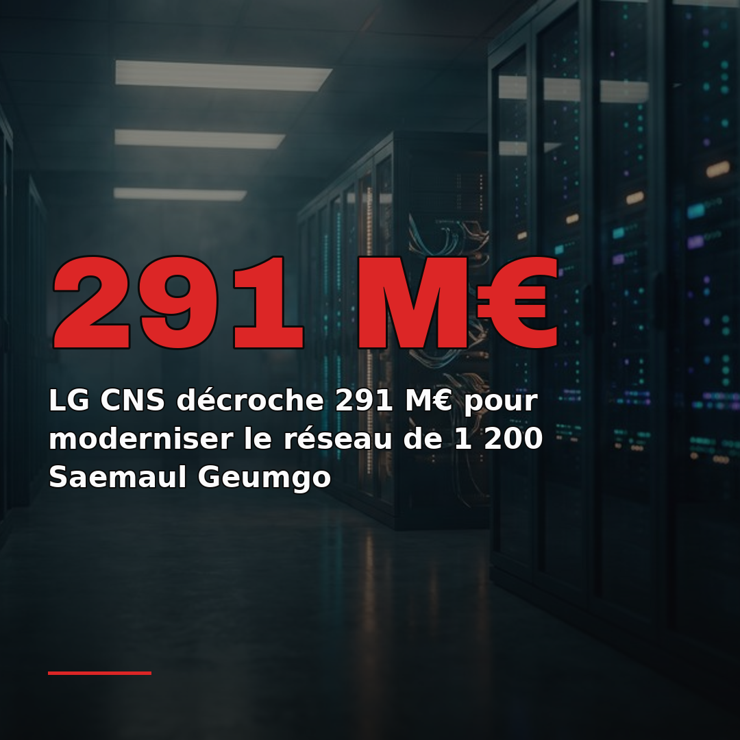 LG CNS décroche 291 M€ pour moderniser le réseau de 1 200 Saemaul Geumgo